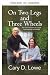 Con dos piernas y tres ruedas