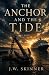 The Anchor and the Tide