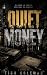 Quiet Money