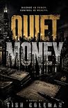 Quiet Money