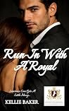 Run-in with a Royal