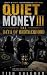 Quiet Money : The Oath of B...