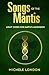 Songs of the Mantis: Light Codes for Earth's Ascension