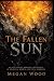 The Fallen Sun: An Epic Fan...
