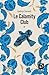 Le Calamity club (Vol 1)