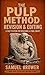 The Pulp Method by Samuel Brower