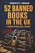 52 Banned Books in the UK: ...