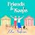 Friends for Keeps: A BRAND NEW uplifting and witty story about friendship and fresh starts from Celia Anderson
