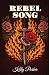 Rebel Song (The Rebel Heart...