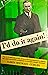 I'd Do It Again by James M. Curley