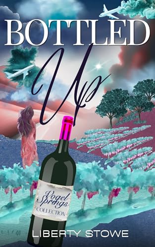 Bottled Up (Vogel Springs Collection Book 2)