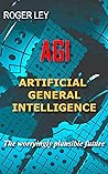 A G I: Artificial...