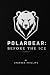 POLARBEAR: Before the Ice