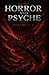 Horror and Psyche Volume 1-3