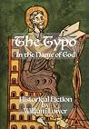 The Typo: In the Name of God (The Florentine Shadows Book 1)
