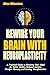 REWIRE YOUR BRAIN WITH NEUR...