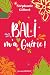 Bali m'a guérie !: Un roman...