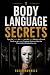 Body Language Secrets: SPOT...