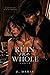 Ruin Me Whole by Z. Maria
