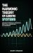 The Harmonic Theory of Agentic Systems by Danny Argudin