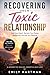 Recovering From Toxic Relat...