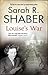 LOUISE'S WAR an addictive W...