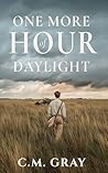 One More Hour of Daylight One More Hour of Daylight
