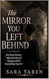The Mirror you Le...