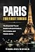 Paris For First Timers: The...
