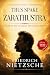 Thus Spake Zarathustra: A N...