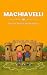 Machiavelli: How to Prince ...