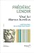 Visul lui Marcus Aurelius. Lecții de viață de la împăratul-filosof