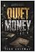 Quiet Money