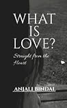 WHAT IS LOVE?: St...