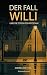 Der Fall Willi und die Tote...