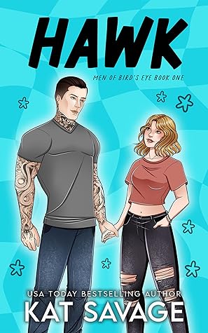 Hawk (Men of Bird's Eye, #1)