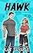 Hawk (Men of Bird's Eye, #1)