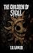 The Children of Skoll by T.D. Lawler The Children of Skoll by T.D. Lawler
