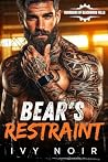 Bear's Restraint:...