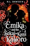 Emika and the Sekai no Kami no Kokoro (The Reitsumeyoke Scrolls, #1)