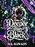 Deeper than Black by H.L. Dawson Deeper than Black by H.L. Dawson