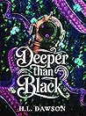 Deeper than Black