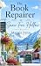 The Book Repairer in Snow Fox Hollow (The Book Repairer in Alaska 1)