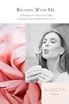 Breathe With Me: ...