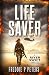 Life Saver by Freddie P. Peters Life Saver by Freddie P. Peters