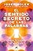 El sentido secreto de las p...