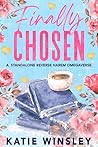 Finally Chosen: A...