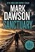 Sanctuary by Mark Dawson Sanctuary by Mark Dawson