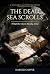 The Dead Sea Scrolls: What ...