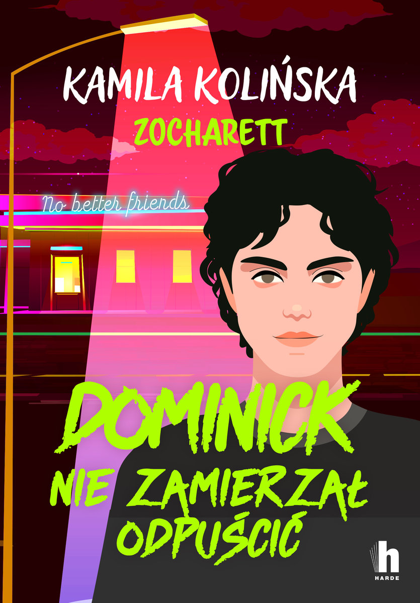 Dominick nie zamierzał odpuścić (No better friends, #3)
